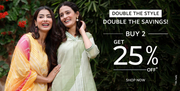 Double The Style,  Double The Savings! Buy 2 Get 25% OFF