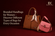 Explore Branded Handbags for Women – Stylish Different Types of Bags f